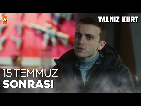 15 Temmuz sonrası nasıl deşifre olmadı - Yalnız Kurt 5. Bölüm