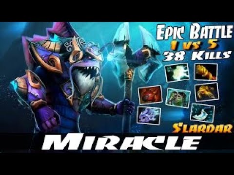 Miracle- [Slardar] Epic Battle 1 vs 5 38 Kills - Dota 2 Patch 7.01