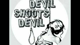 Devil Shoots Devil - Я не верю ворам