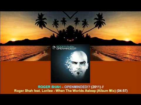 Roger Shah feat. Lorilee - When The Worlds Asleep (Album Mix) // Openminded!? [ARDI2204.2.09]