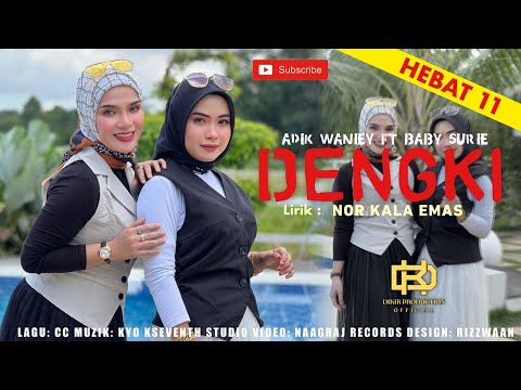 Dengki - Adik Waniey & Baby Surie (Official Music Video)