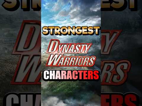 Top 10 Strongest DW Characters - Certified List 👀📈 #dynastywarriors #top10