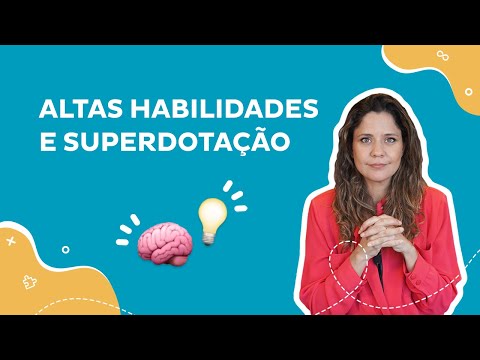 O que são altas habilidades e superdotação?