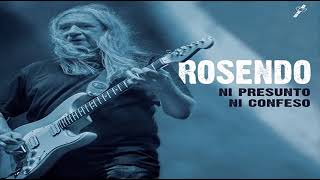 ROSENDO - De qué vas? - NI PRESUNTO NI CONFESO (2018)