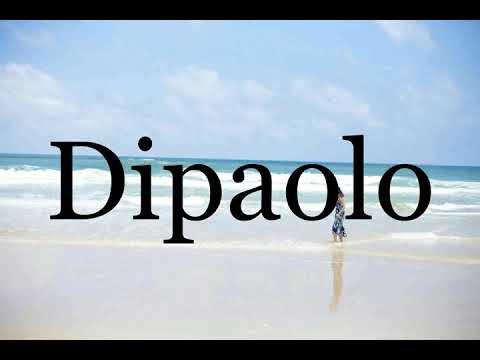 How To Pronounce Dipaolo🌈🌈🌈🌈🌈🌈Pronunciation Of Dipaolo