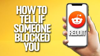 How To Tell If Someone Blocked You On Reddit Tutorial