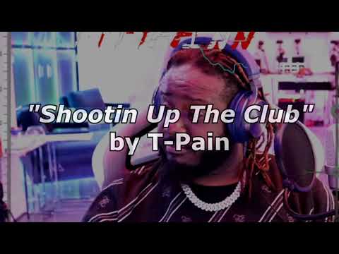 T-Pain LIVE RECORDING SESSION of NEW SINGLE Made FROM SCRATCH "Shootin Up The Club" (on Twitch)