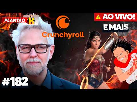 JAMES GUNN NA CRUNCHROLL, NOVA MULHER MARAVILHA E AKIRA 4K - PLANTÃO H+ #182