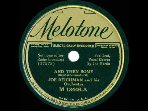 1935 Joe Reichman - And Then Some (Joe Martin, vocal)