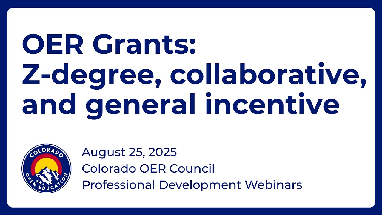 OER grant webinar: Z-degree, collaborative, and general incentive