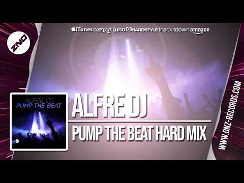DNZF527 // ALFRE DJ - PUMP THE BEAT HARD MIX (Official Video DNZ Records)