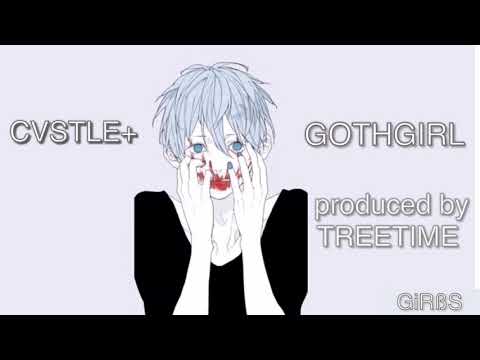 CVSTLE+ - GOTHGIRL