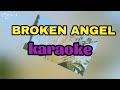 BROKEN ANGEL|KARAOKE(arash)