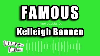 Kelleigh Bannen - Famous (Karaoke Version)