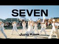 [KPOP IN PUBLIC]정국(Jung Kook) - Seven(세븐) (feat. Latto) | One Take Dance Cover & Choreography #seven