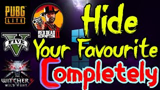 Hide Games In Your Computer| Completely |With Proof