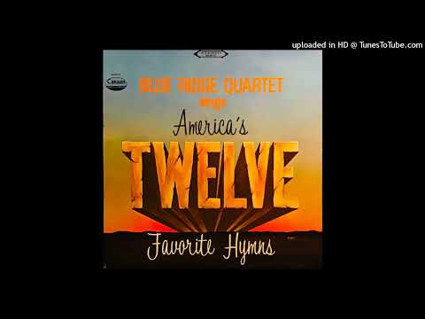 America's Twelve Favorite Hymns LP - The Blue Ridge Quartet (1967) [Full Album