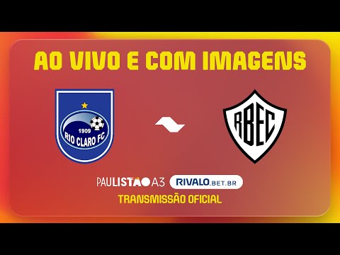 JOGO COMPLETO: RIO CLARO X RIO BRANCO | RODADA 4 | PAULISTÃO A3 RIVALO 2026
