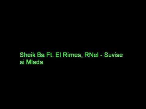 Sheik Ba Ft El Rimes, RNel - Suvise Si Mlada