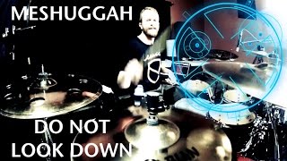 Meshuggah-Do Not Look Down-Johnkew Drums
