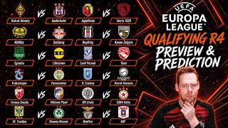 My Europa League Qualifying Round 4 1st Leg Previews & Predictions!