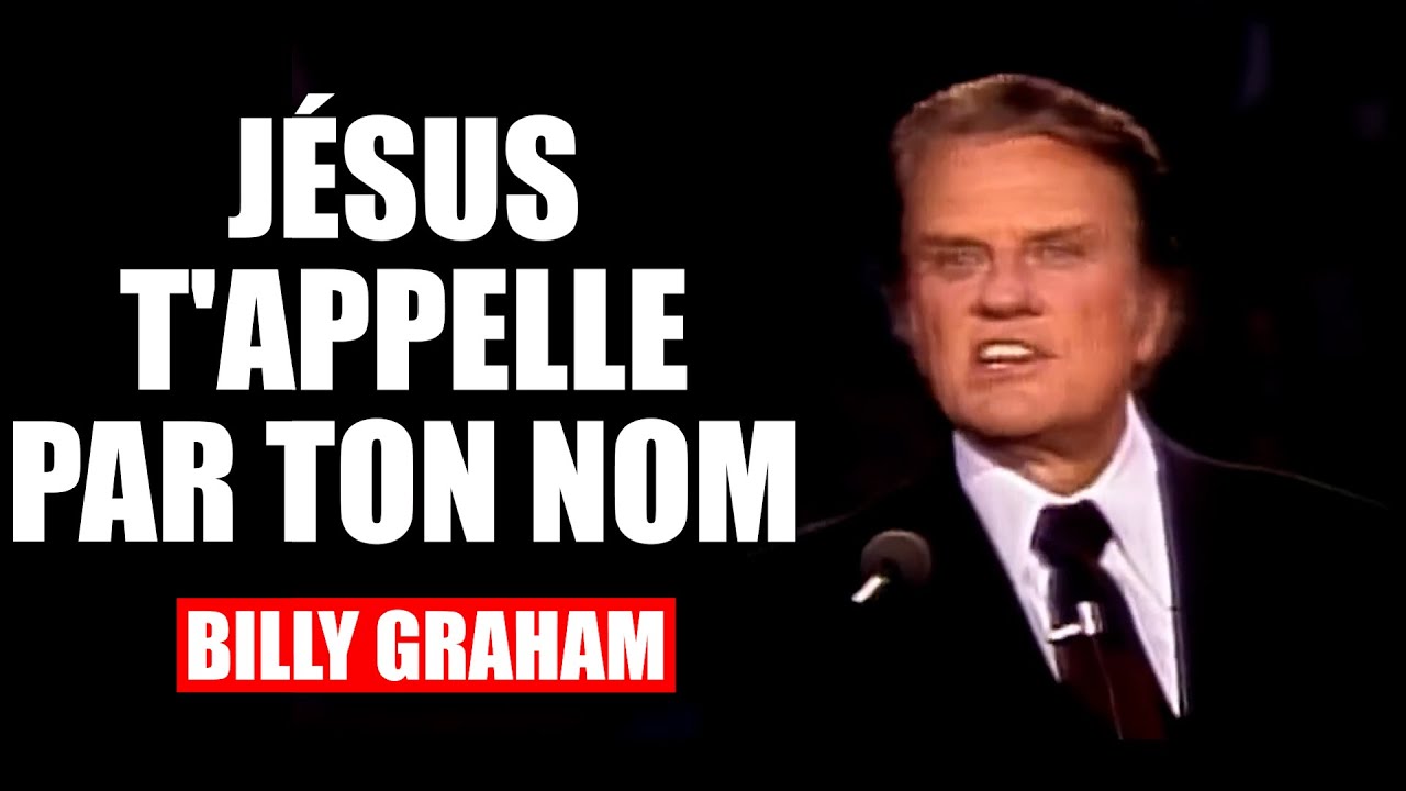 Jésus t'appelle par ton nom | Billy Graham