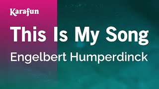 Karaoke This Is My Song - Engelbert Humperdinck *