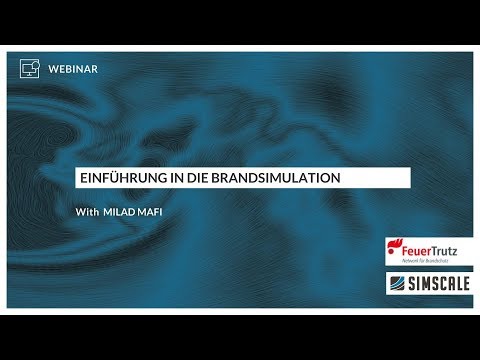 Einführung in die Brand- und Entrauchungssimulation - Sitzung 1