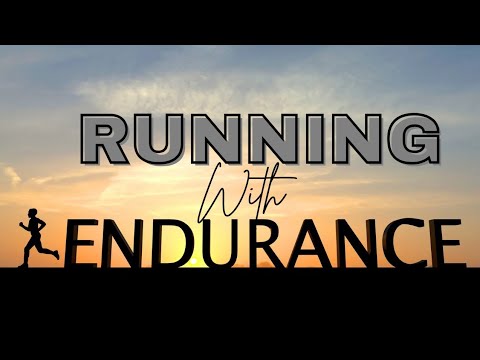 Run with Endurance - Bible Inspired Story
