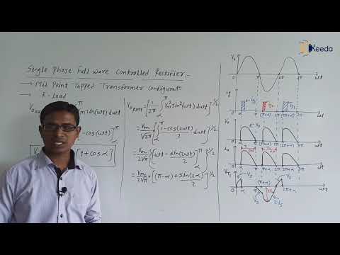 Single Phase Full Wave Controlled Rectifier: Mid Point Tapped ...