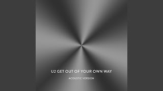 Get Out Of Your Own Way (Acoustic Version)