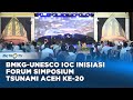 54 Negara Ikuti Simposium Tsunami Aceh Ke 20 Di Meuseraya Aceh