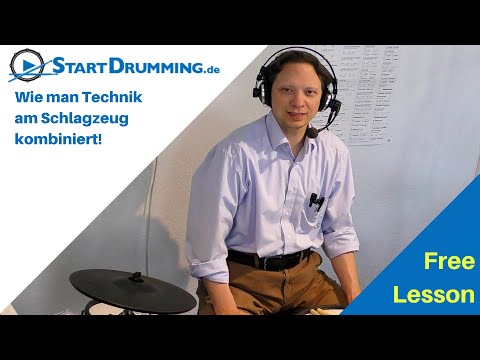 Schlagzeug lernen - Wie man Technik am Schlagzeug kombiniert!
