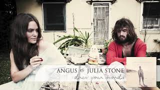 Angus &amp; Julia Stone   Draw Your Swords Audio