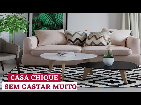 10 DICAS SIMPLES PARA DEIXAR SUA CASA MAIS CHIQUE - SEM GASTANDO MUITO