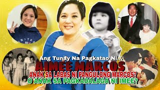 Katotohanan Sa Tunay na Pagkatao ni AIMEE MARCOS Ang Adopted Daughter ng Pamilya Marcos, StarProfile