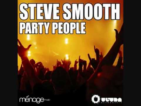 Steve Smooth - Party People (Original Mix)