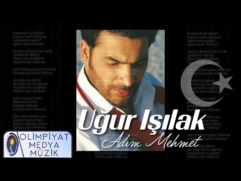 Uğur Işılak - Adım Mehmet
