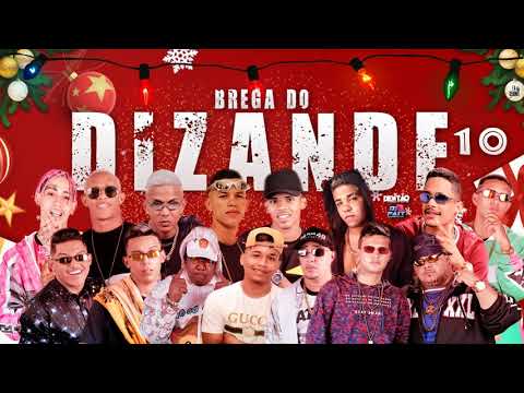 BREGA DO DIZANDE 10 - DJ DENTÃO, DJ FAIT E ZÉ DO CD 2K19