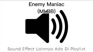 Download lagu Sound Effect Enemy Maniac (MLBB) mp3 Download lagu Sound Effect Enemy Maniac (MLBB) mp3