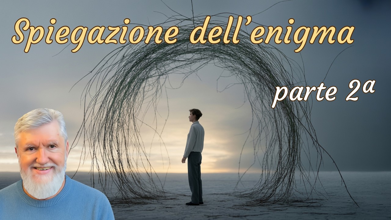 Spiegazione dell'enigma - 2ª parte