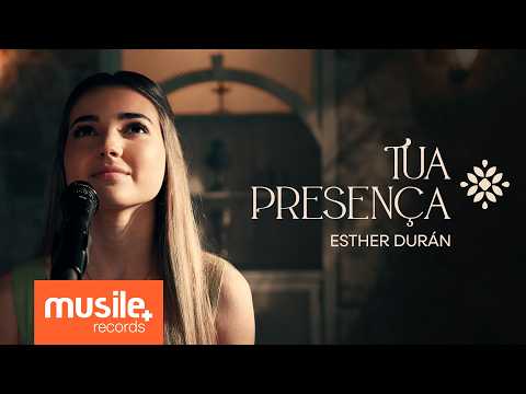 Esther Duran - Tua Presença