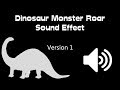 Dinosaur Monster Roar Sound Effect