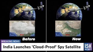 India Launches 'Cloud-Proof' Spy Satellite