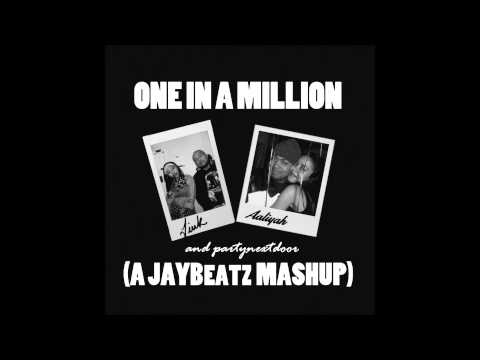 Tink x PARTYNEXTDOOR x Aaliyah - One In A Million (A JAYBeatz Mashup)