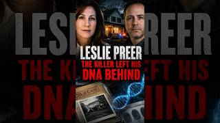 Police Had His DNA for 23 Years… But Not His Name | Leslie Preer Case