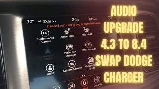 Radio and audio system upgrade Dodge Charger. 4.3 to 8.4 Swap