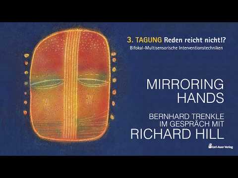 Mirroring Hands - Richard Hill im Interview mit Bernhard Trenkle