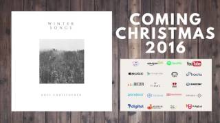 Winter Songs - Ross Christopher (Album Teaser)