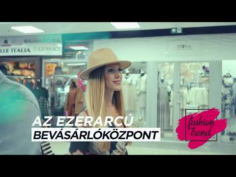Fashion Trend Center - Az ezerarcú bevásárlóközpont